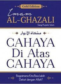 Cahaya di atas cahaya : bagaimana kita bisa dekat dengan Allah?