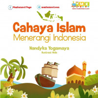 Cahaya Islam Menerangi Indonesia_Cerita Anak Muslim