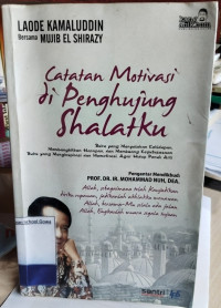 Catatan Motivasi Di Penghujung Shalatku