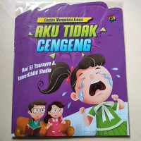 Cerdas Mengelola Emosi : Aku Tidak Cengeng