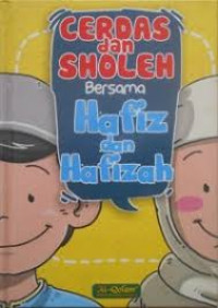 Cerdas dan Sholeh Bersama Hafiz dan hafizah