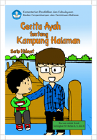 Cerita Ayah Tentang Kampung Halaman Cerita Anak