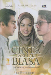 Cinta Laki-Laki Biasa : Cinta Seperti Apa Yang Menghampirimu?