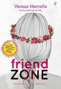 Friend Zone : seandainya kamu peka lebih awal