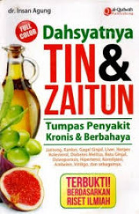 Dahsyatnya Tin & Zaitun : Tumpas penyakit kronis & berbahaya