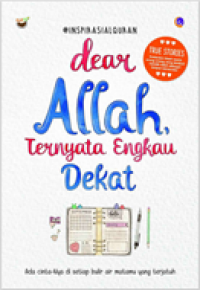 Dear Allah Ternyata Engkau Dekat