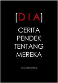 Dia_Cerita Pendek  Tentang Mereka