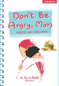 Don't Be Angry, Mom