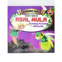 Dongeng Fabel : Asal Mula Kunang-Kunang Menyala