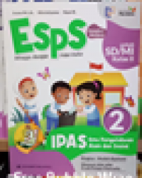 ESPS IPAS (Ilmu Pengetahuan Alam Dan Sosial) Jilid 2 Kurikulum Merdeka Erlangga Untuk SD/MI Kelas 2