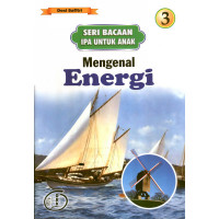 Ensiklopedia IPA Untuk Anak - Mengenal Energi 3