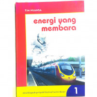 Ensiklopedia Proyek Festival Sains Dasar 1 : Energi yang Membara