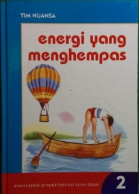 Ensiklopedia Proyek Festival Sains Dasar 2 : Energi yang Menghempas