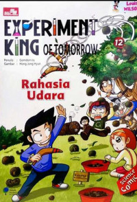 Experiment King Of Tomorrow Rahasia Udara 12 Seri Science Comic