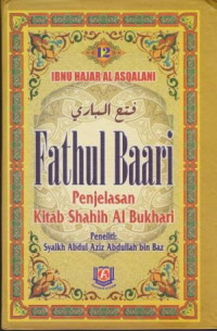 Fathul Baari  12: Kitab Shahih Al Bukhari