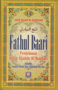 Fathul Baari  13: Kitab Shahih Al Bukhari