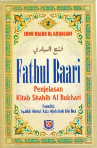 Fathul Baari  2: Kitab Shahih Al Bukhari