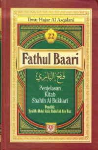 Fathul Baari  22: Kitab Shahih Al Bukhari