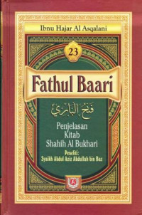 Fathul Baari  23: Kitab Shahih Al Bukhari