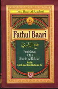 Fathul Baari  25: Kitab Shahih Al Bukhari