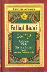 Fathul Baari  27: Kitab Shahih Al Bukhari