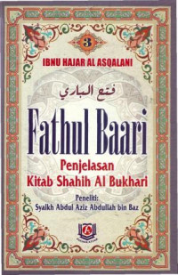 Fathul Baari  3: Kitab Shahih Al Bukhari