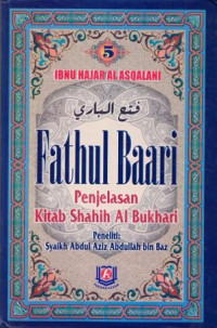 Fathul Baari  5: Kitab Shahih Al Bukhari