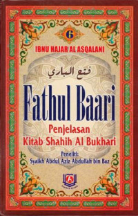 Fathul Baari  6: Kitab Shahih Al Bukhari