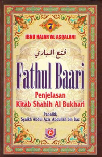 Fathul Baari  7: Kitab Shahih Al Bukhari