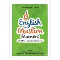 English for muslim learners ; cepat mahir Inggris Islami sehari-hari