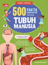 Fakta Detail! 500 Fakta Fantastis Tentang Tubuh Manusia