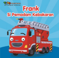 Frank Si Pemadam Kebakaran Seri Mengenal Kendaraan