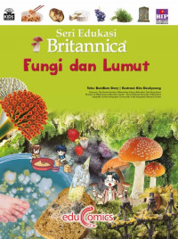 Fungi Dan Lumut Seri Edukasi Britannica