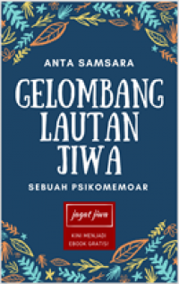 Gelombang Lautan Jiwa : Sebuah Psikomemoar