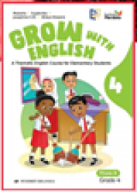 Grow With English 4 Phase B Grade 4 : A thematic English Course For Elementary Students