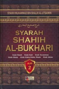 Syarah Shahih Al-Bukhari: kitab mandi, kitab haid, kitab thyammum, kitab shalat, kitab waktu-waktu shalat, kitab adzan