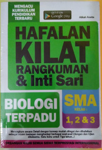 Hafalan Kilat Rangkuman & Intisari Biologi Terpadu SMA Kelas 1, 2, & 3