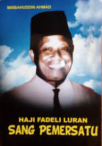 Haji Fadeli Luran : Sang Pemersatu