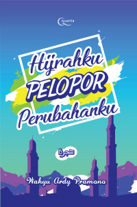 Hijrahku Pelopor Perubahanku