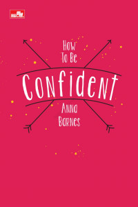 How To Be Confident