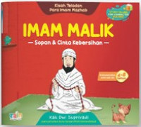 Imam Malik : Sopan & Cinta Kebersihan Seri Kisah Teladan Para Imam Mazhab