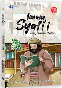 Imam Syafii Sang Pembela Hadits Seri Ulama Hadits