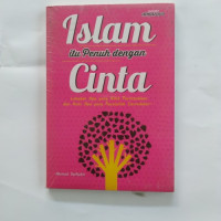 Islam itu penuh dengan cinta