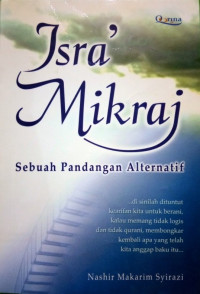 Isra' Mikraj : Sebuah Pandangan Alternatif