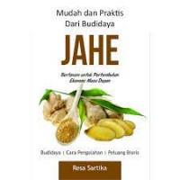 Mudah dan praktis dari budidaya jahe