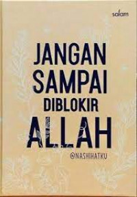 Jangan sampai diblokir Allah