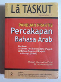 Image of La Taskut : Panduan praktis percakapan Bahasa Arab