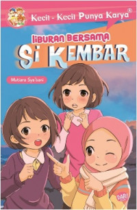Liburan Bersama Si Kembar Seri KKPK