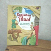 Keajaiban Maaf Dan Kisah-Kisah Teladan Lainnya