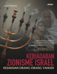 Kebiadaban Zionis Israel (Kesaksian Orang-orang Yahudi)